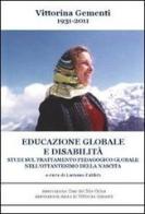 Educazione globale e disabilità di Vittorina Gementi edito da Progetto Cultura