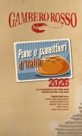 Pane & panettieri d'Italia 2026 edito da Gambero Rosso GRH