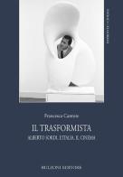 Il trasformista. Alberto Sordi, l'Italia, il cinema di Francesca Cantore edito da Bulzoni