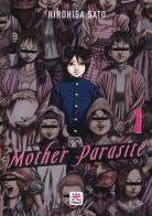 Mother parasite vol.1 di Hirohisa Sato edito da 001 Edizioni