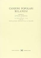 Canzoni popolari milanesi di Attilio Frescura, Giovanni Re edito da Edizioni Selecta