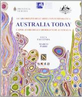 Australia today. Capolavori degli aborigeni di Australia di Luca Faccenda, Marco Parri edito da EDIFIR