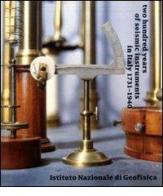 Two hundred years of seismic instruments in Italy 1731-1940 edito da SGA
