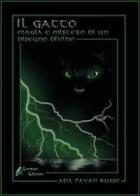 Il gatto. Magia e mistero di un disegno divino di Ada Russo Pavan edito da Eremon Edizioni