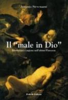 Il «male in Dio». Rivelazione e ragione nell'ultimo Pareyson di Antonio Stevenazzi edito da Fede & Cultura