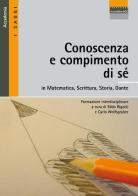 Conoscenza e compimento di sé in matematica, scrittura, storia, Dante edito da Fondazione Sussidiarietà