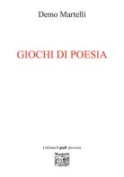 Giochi di poesia di Demo Martelli edito da Montedit