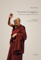 Il sorriso e la saggezza. Dalai Lama, biografia autorizzata di Piero Verni edito da Nalanda