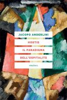 Hostis. Il paradigma dell'ospitalità di Jacopo Anderlini edito da Elèuthera
