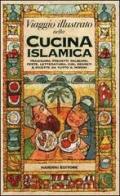 Viaggio illustrato nella cucina islamica di Claudio Aita edito da Nardini