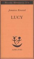 Lucy di Jamaica Kincaid edito da Adelphi