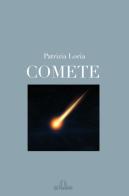 Comete di Patrizia Loria edito da De Ferrari