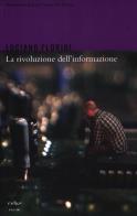 La rivoluzione dell'informazione di Luciano Floridi edito da Codice