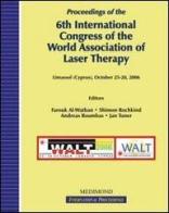 Sixth International congress of the World association of laser therapy (Limassol, 26-29 October 2006) edito da Medimond