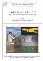 Laser scanner e GPS. Paesaggi archeologici e tecnologie digitali vol.1 edito da All'Insegna del Giglio