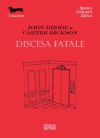 Discesa fatale di John Rhode, Carter Dickson edito da Polillo