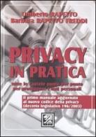 Privacy in pratica. Tutte le cautele punto per punto per proteggere i dati personali di Barbara Rapetto Freddi, Umberto Rapetto edito da EPC