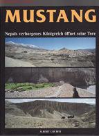 Mustang. Nepals verborgenes Königreich öffent seine Tore di Albert Gruber edito da Gruber