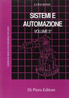 Sistemi e automazione. Con espansione online. Per gli Ist. tecnici industriali vol.3 di Luigi Rossi edito da Di Piero