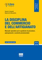 La disciplina del commercio e dell'artigianato. Con espansione online di Saverio Linguanti, Roberta De Benedetto edito da Maggioli Editore