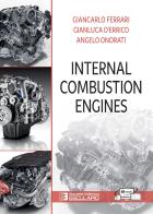 Internal combustion engines di Giancarlo Ferrari, Angelo Onorati, Gianluca D'Errico edito da Esculapio