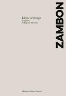 L'iride nel fango. L'Anguilla di Eugenio Montale di Francesco Zambon edito da Molesini Editore Venezia