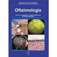 Oftalmologia di Adolfo Guandalini, Claudio Peruccio, Stefano Pizzirani edito da Poletto Editore
