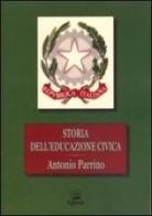 Storia dell'educazione civica di Antonio Parrino edito da Il Calamaio
