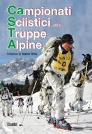 Campionati sciistici delle truppe alpine edito da Susalibri