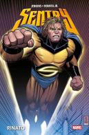 Rinato. Sentry di Paul Jenkins, John Jr. Romita edito da Panini Comics