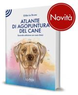 Atlante di agopuntura del cane di Gilda La Bruna edito da Noi