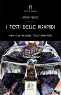 I testi delle Piramidi. Wnas e la via delle stelle imperiture di Athon Veggi edito da Venexia