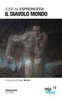 Il diavolo mondo di José de Espronceda edito da Musicaos Editore