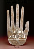 Il libro dei simboli. Riflessioni sulle immagini archetipiche edito da Taschen