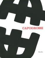 Capogrossi. Una retrospettiva. Catalogo della mostra (Venezia, 29 settembre 2012-10 febbraio 2013). Ediz. illustrata edito da Marsilio