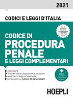 Codice di procedura penale e leggi complementari 2021 di Luigi Franchi, Virgilio Feroci, Santo Ferrari edito da Hoepli