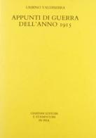 Appunti di guerra dell'anno 1915 di Urbino Valdiserra edito da Giardini