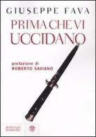 Prima che vi uccidano di Giuseppe Fava edito da Bompiani