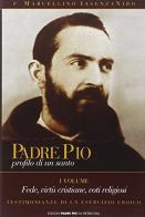Padre Pio. Profilo di un santo di P. Marcellino Iasenzaniro edito da Edizioni Padre Pio da Pietrelcina