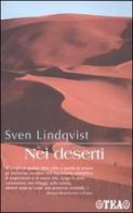 Nei deserti di Sven Lindqvist edito da TEA