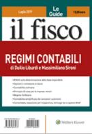 Regimi contabili di Duilio Liburdi, Massimiliano Sironi edito da Il Fisco