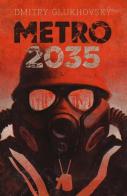 Metro 2035 di Dmitry Glukhovsky edito da Multiplayer Edizioni
