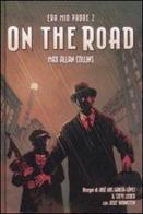 Era mio padre. On the road vol.2 di Max A. Collins, José L. García López, Steve Lieber edito da Panini Comics