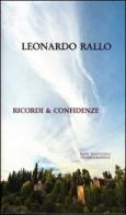 Ricordi & confidenze di Leonardo Rallo edito da Rupe Mutevole