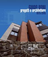 Guido Boni. Progetti e architetture 1975-2015 edito da NodoLibri
