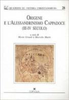 Origene e l'alessandrinismo cappadoce (III-IV secolo) edito da Edipuglia