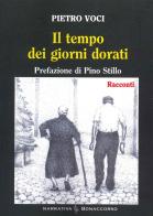 Il tempo dei giorni dorati di Pietro Voci edito da Bonaccorso Editore