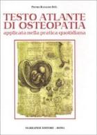 Testo atlante di osteopatia applicata nella pratica quotidiana di Pietro Ranaudo edito da Marrapese