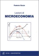 Lezioni di microeconomia di Fabrizio Gazzo edito da ECIG