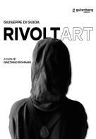 Rivoltart edito da Gutenberg Edizioni